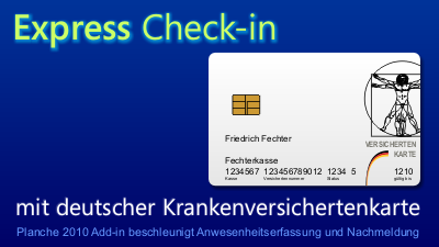 Express Check-in mit deutscher Krankenversichertenkarte. Planche 2010 Add-in beschleunigt Anwesenheitserfassung und Nachmeldung